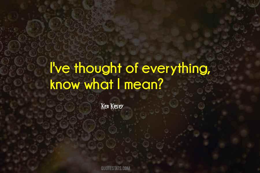 Ken Kesey Quotes #901624