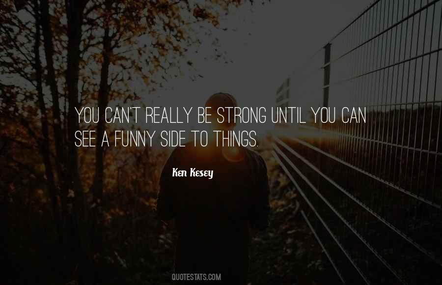 Ken Kesey Quotes #971867