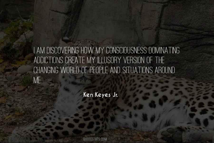 Ken Keyes Jr. Quotes #1357738