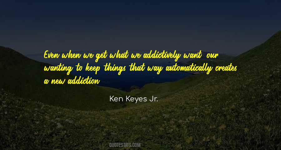 Ken Keyes Jr. Quotes #1529661