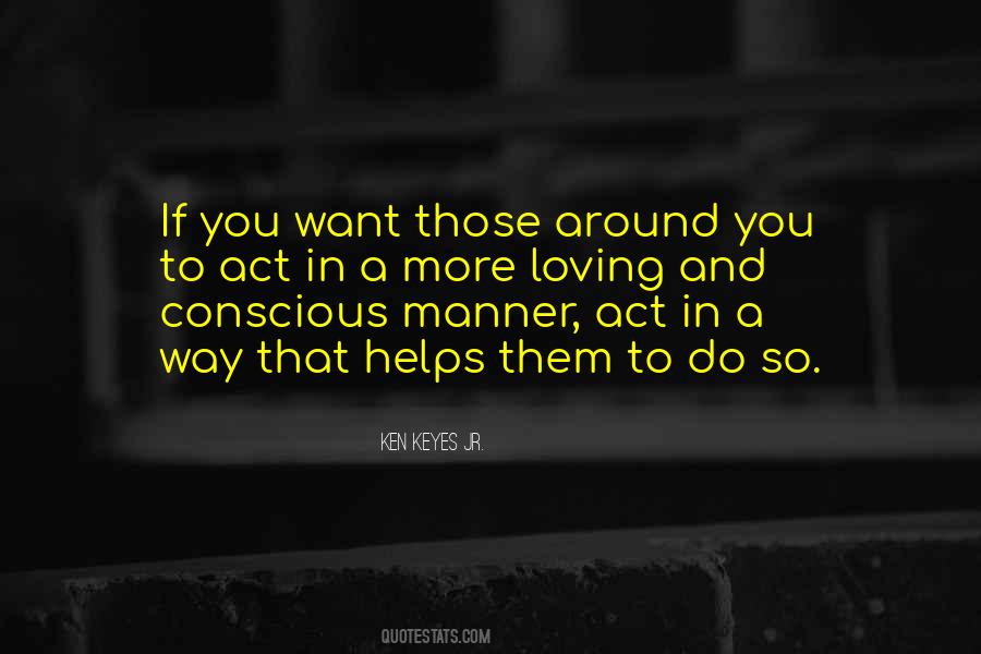 Ken Keyes Jr. Quotes #260965