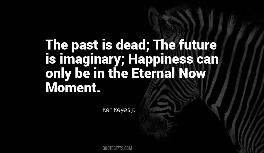 Ken Keyes Jr. Quotes #705312