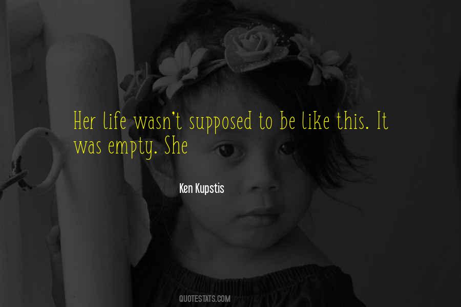 Ken Kupstis Quotes #408289 Ken Kupstis Quotes #408289