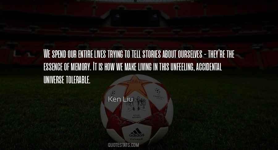 Ken Liu Quotes #1336830