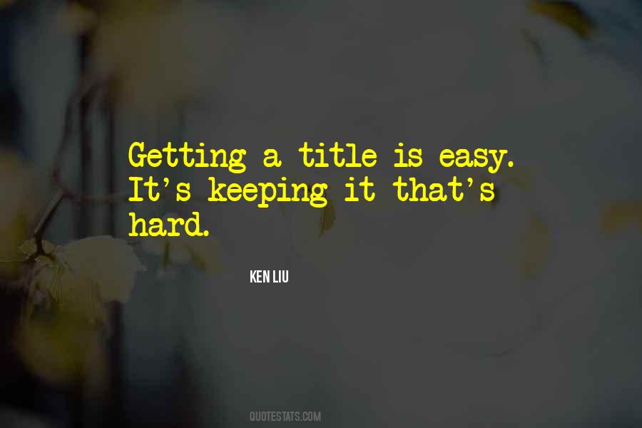 Ken Liu Quotes #1486775