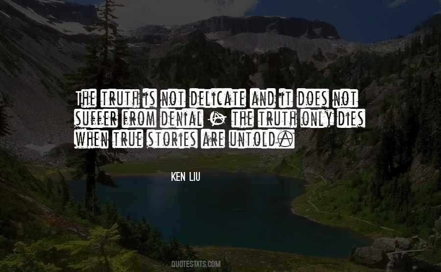 Ken Liu Quotes #1584554