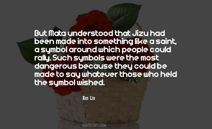 Ken Liu Quotes #1649798
