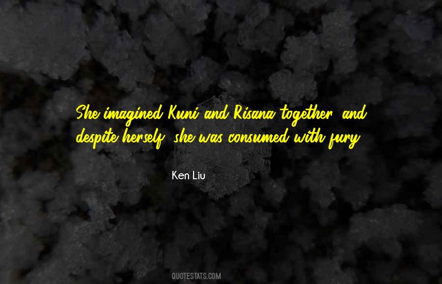 Ken Liu Quotes #733163