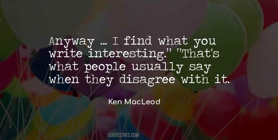 Ken MacLeod Quotes #627979