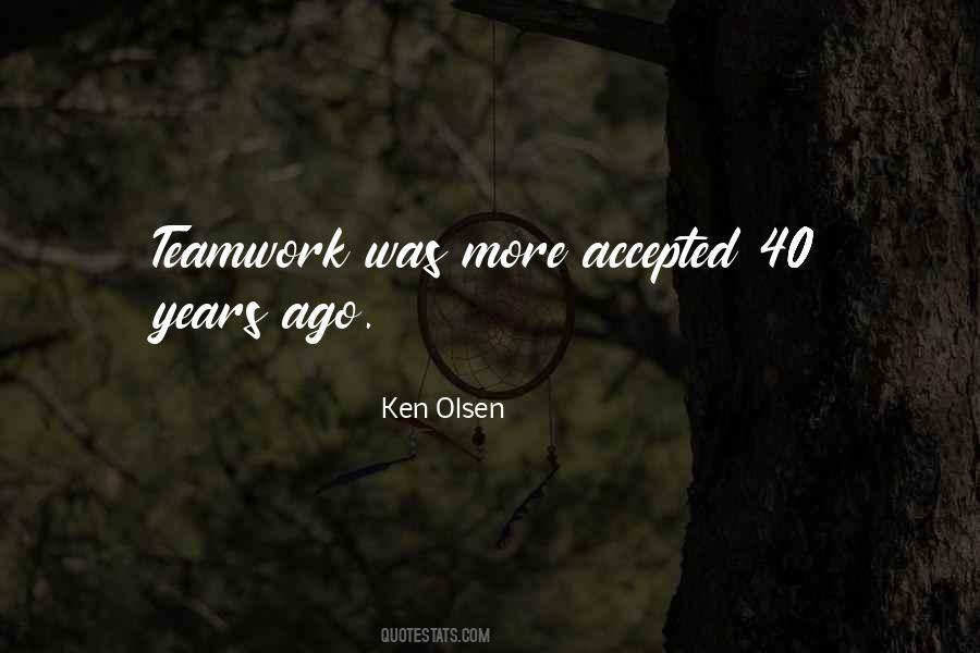 Ken Olsen Quotes #1455958