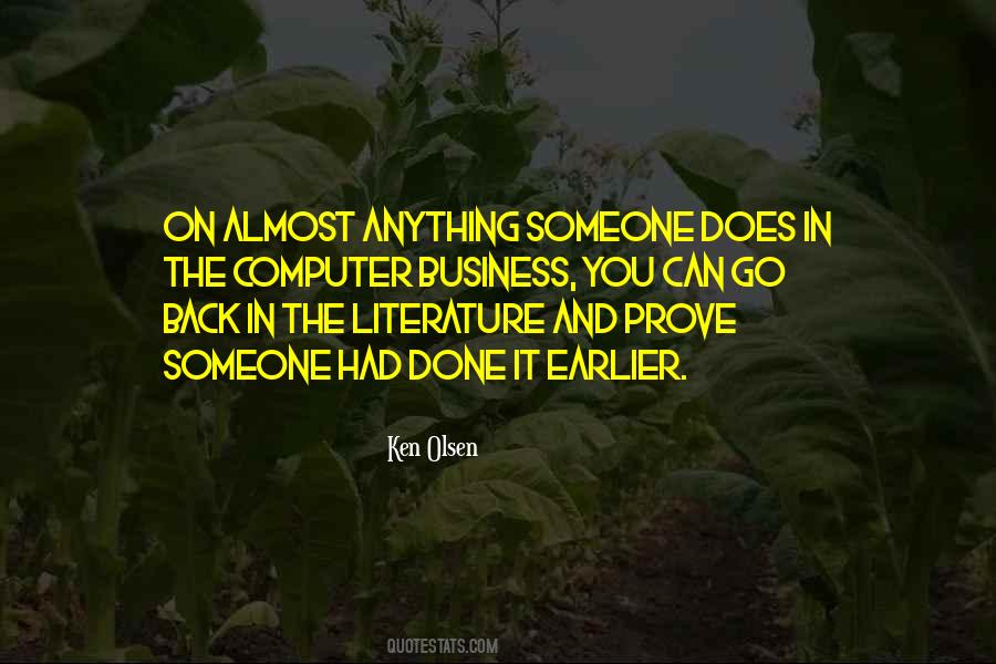 Ken Olsen Quotes #462983