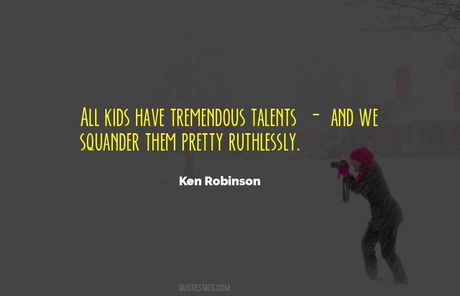 Ken Robinson Quotes #1321824