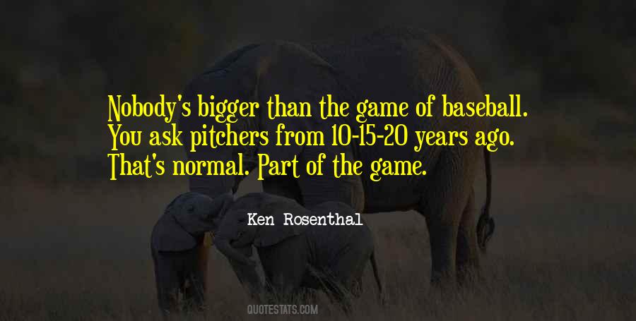 Ken Rosenthal Quotes #1357801