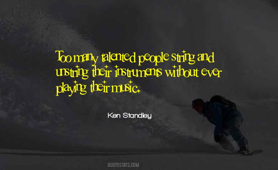 Ken Standley Quotes #1025710