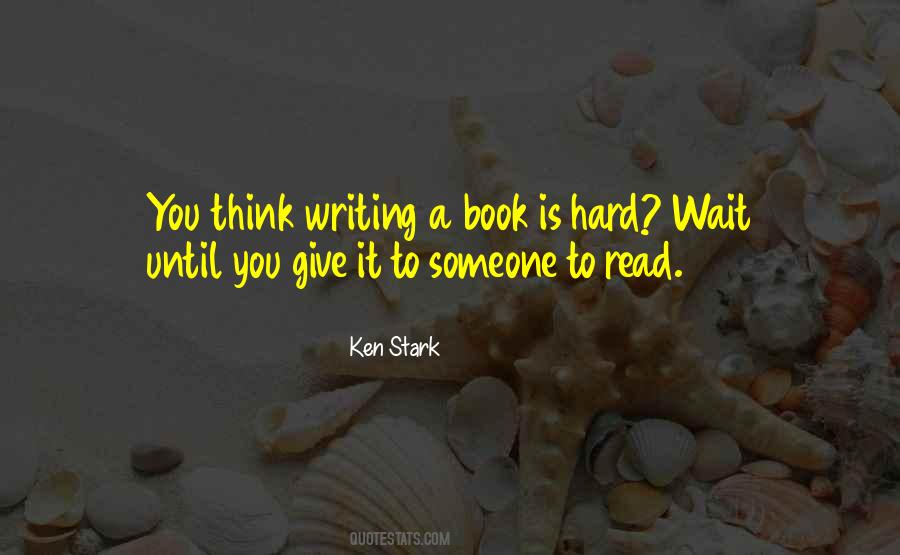 Ken Stark Quotes #1394167