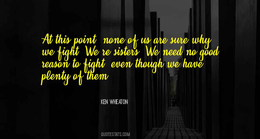 Ken Wheaton Quotes #823312