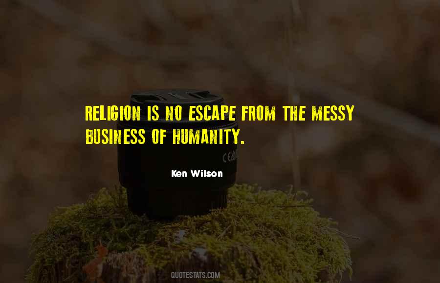 Ken Wilson Quotes #561253