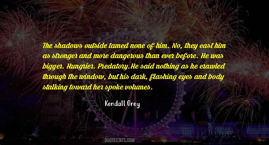 Kendall Grey Quotes #1130326