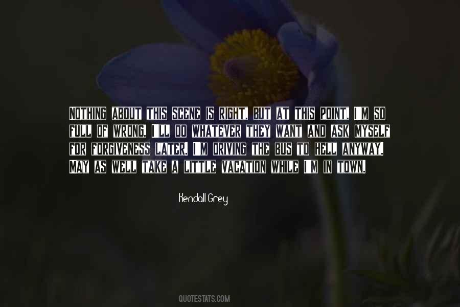 Kendall Grey Quotes #1693257