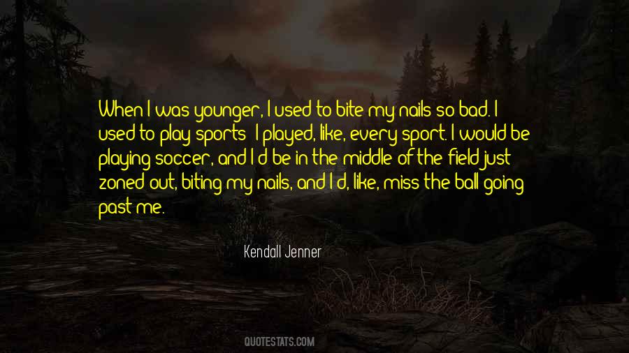 Kendall Jenner Quotes #174229