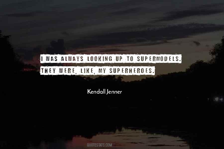 Kendall Jenner Quotes #286310
