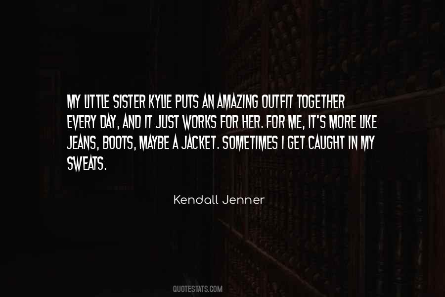 Kendall Jenner Quotes #619546