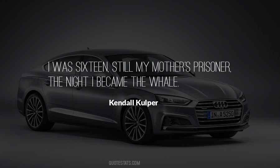 Kendall Kulper Quotes #1651015