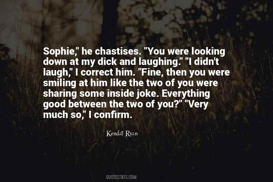 Kendall Ryan Quotes #1076447