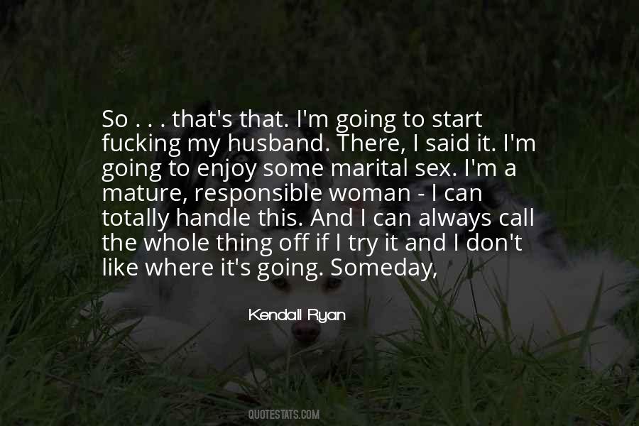 Kendall Ryan Quotes #1177011