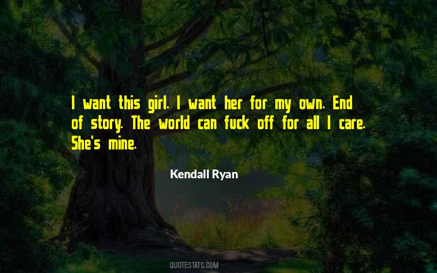 Kendall Ryan Quotes #183058