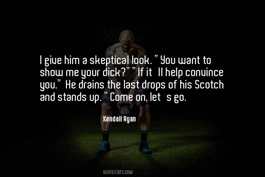 Kendall Ryan Quotes #3529