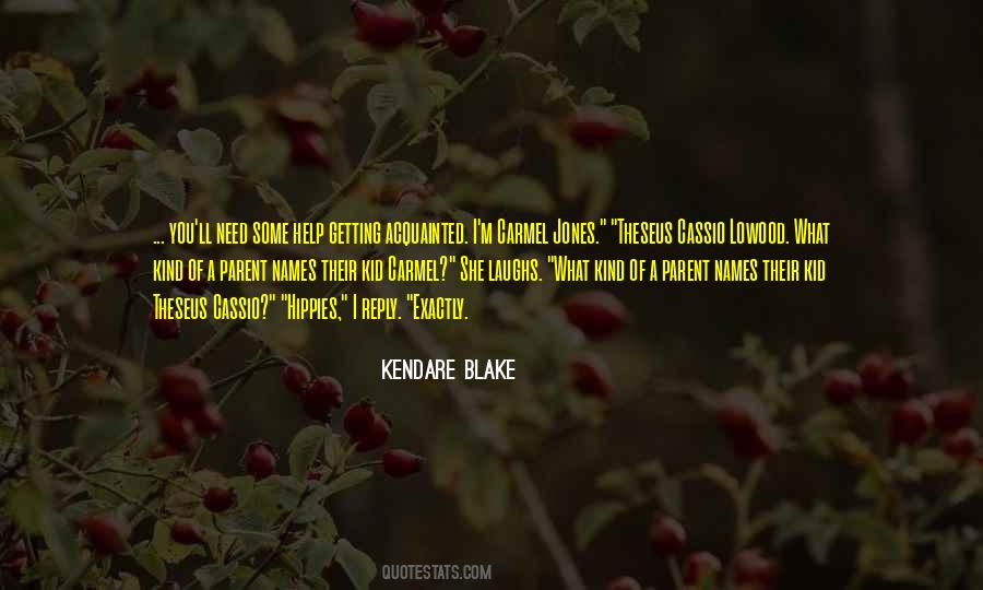 Kendare Blake Quotes #1033175