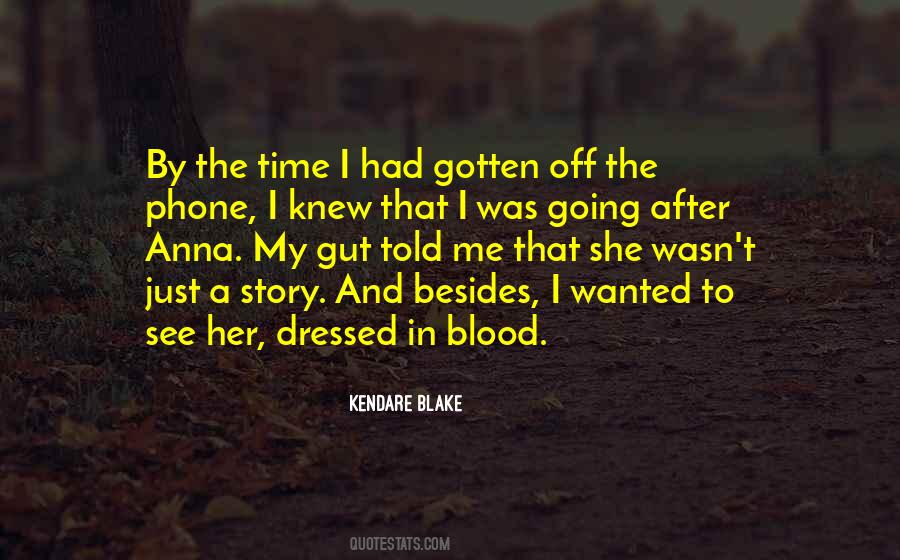 Kendare Blake Quotes #1255167