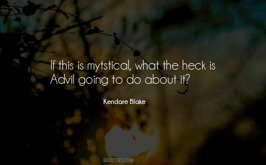 Kendare Blake Quotes #1676622