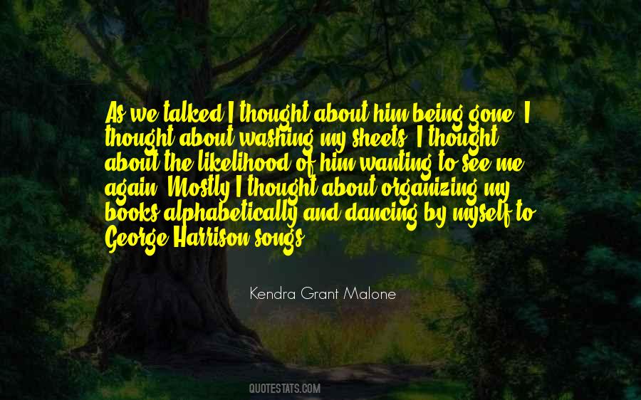 Kendra Grant Malone Quotes #1759631