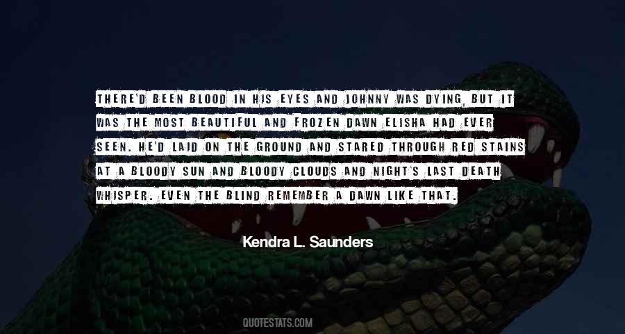 Kendra L. Saunders Quotes #860454