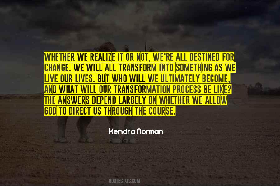 Kendra Norman Quotes #970623