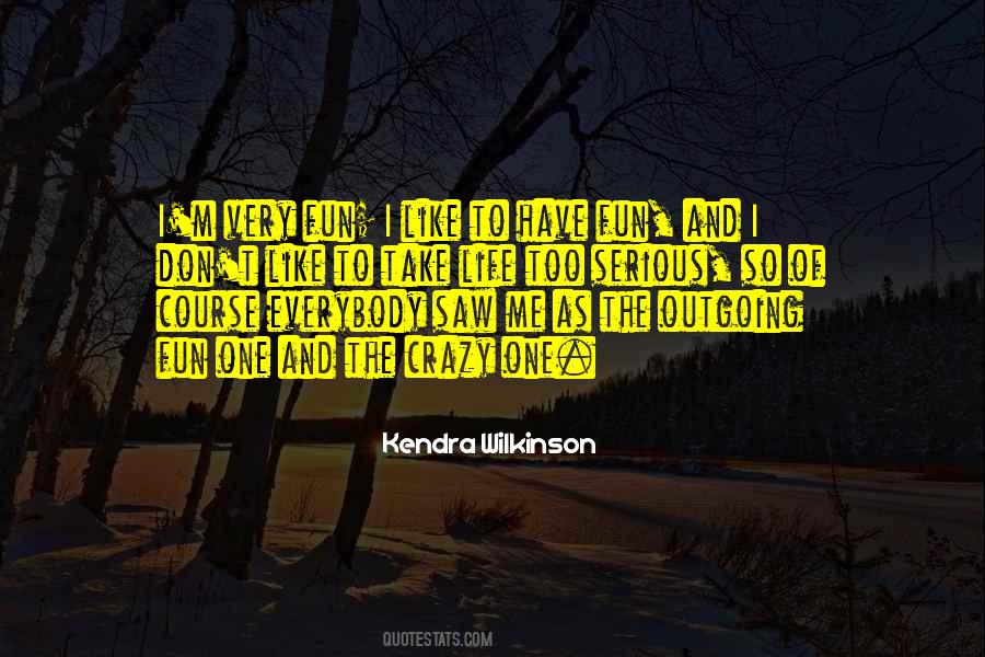 Kendra Wilkinson Quotes #178