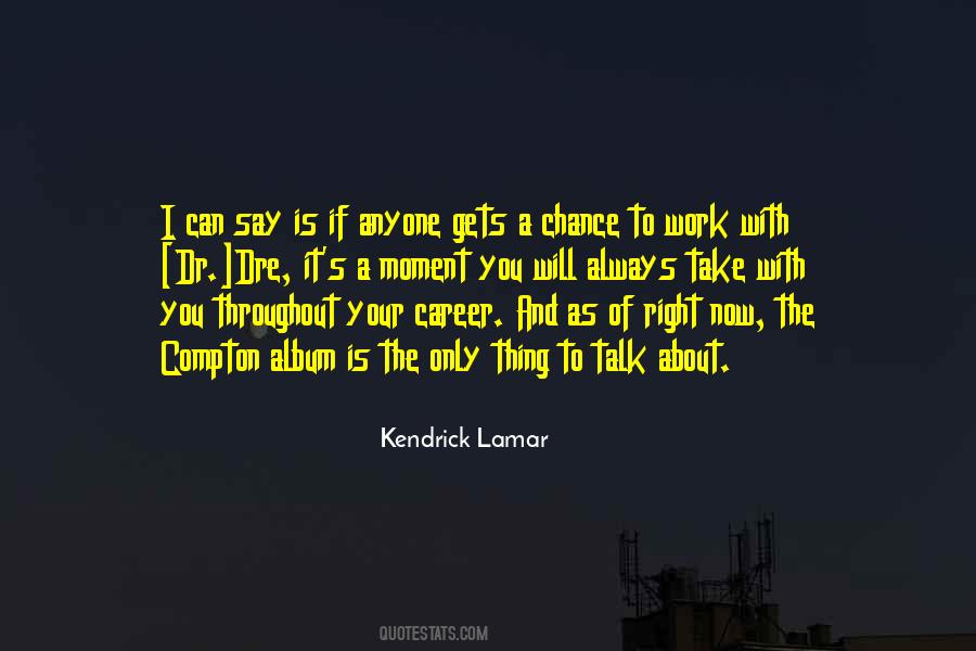 Kendrick Lamar Quotes #1129397