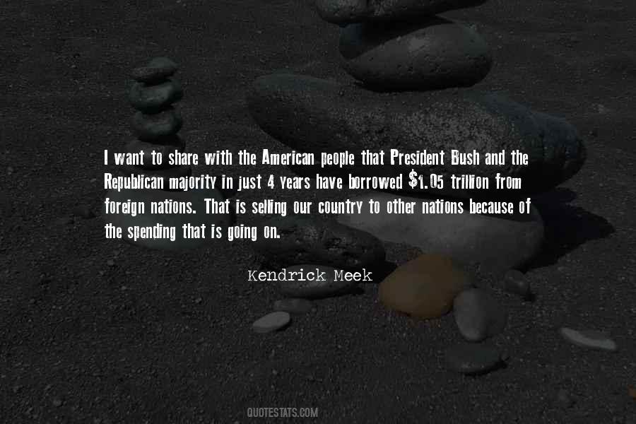 Kendrick Meek Quotes #169283