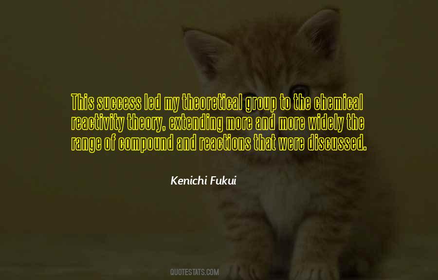 Kenichi Fukui Quotes #1091334