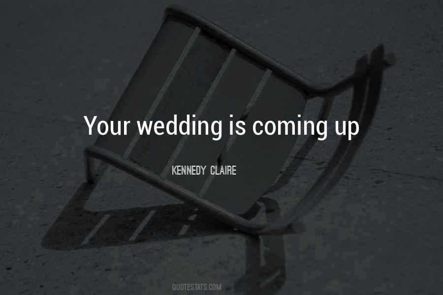 Kennedy Claire Quotes #592604 Kennedy Claire Quotes #592604
