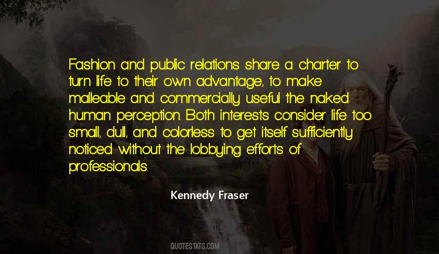 Kennedy Fraser Quotes #706028