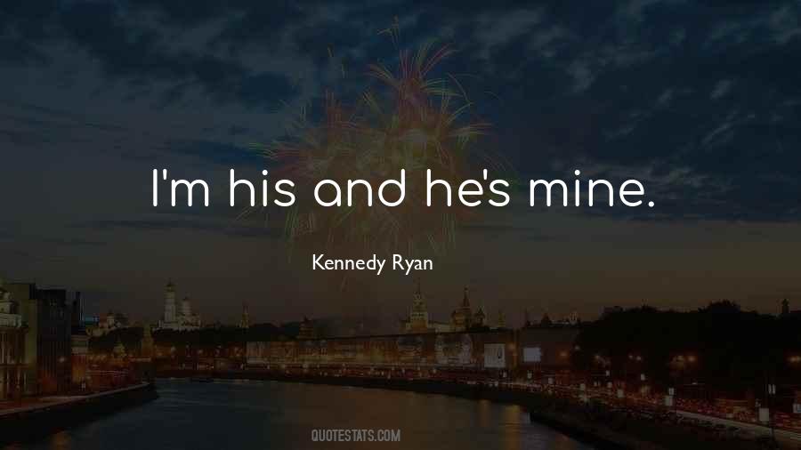 Kennedy Ryan Quotes #1845674