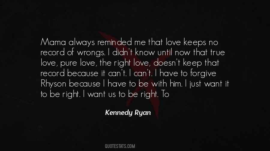 Kennedy Ryan Quotes #79410