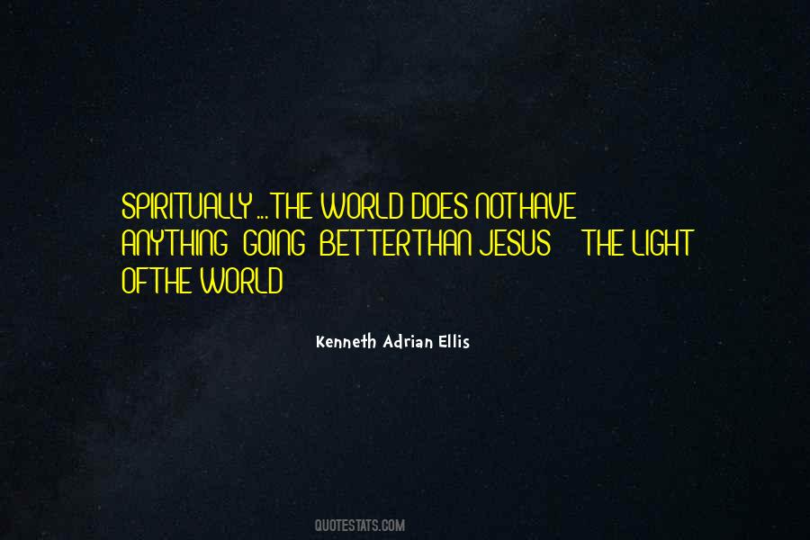 Kenneth Adrian Ellis Quotes #1304944