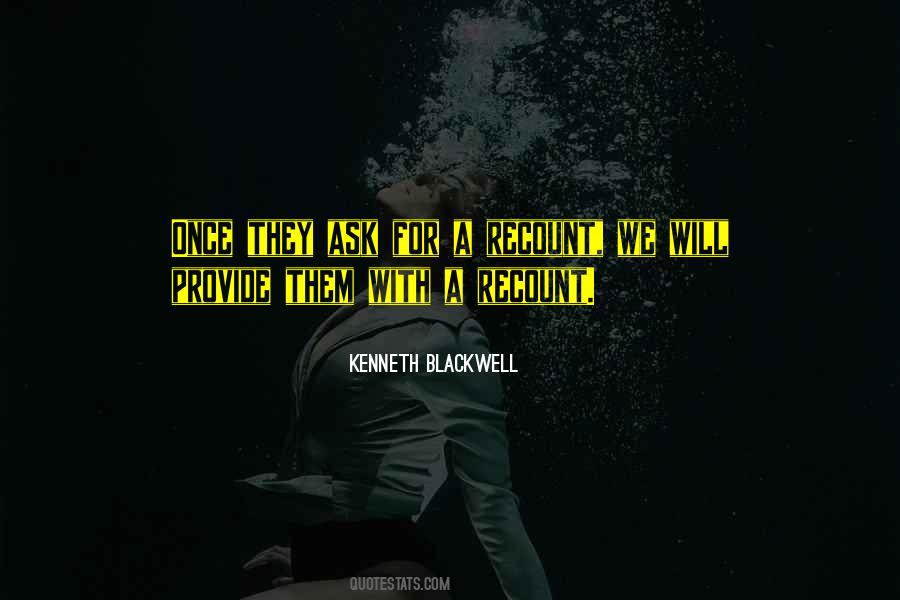 Kenneth Blackwell Quotes #1474208