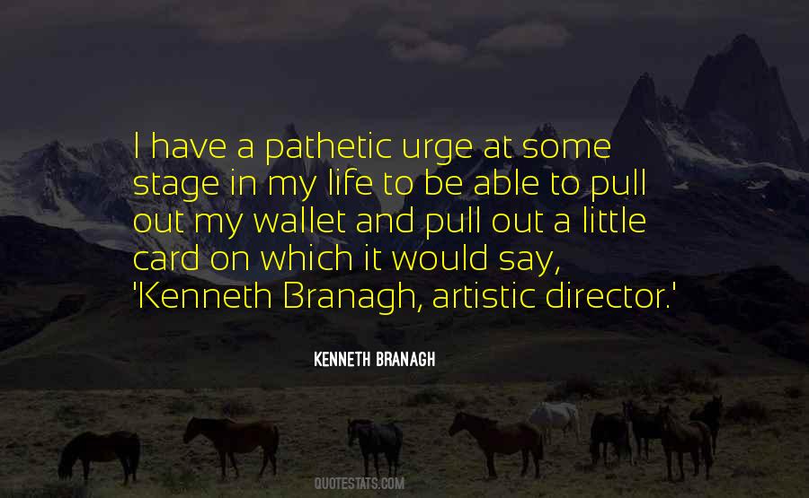 Kenneth Branagh Quotes #980638