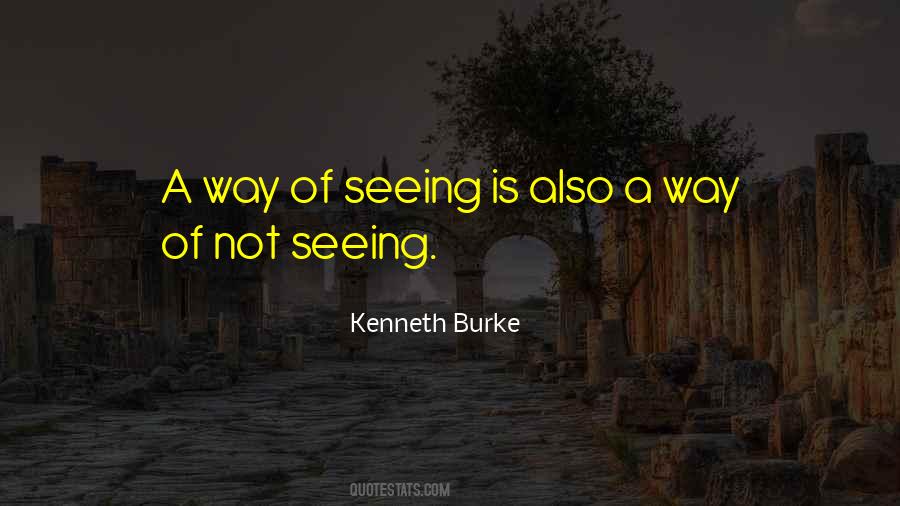 Kenneth Burke Quotes #381031