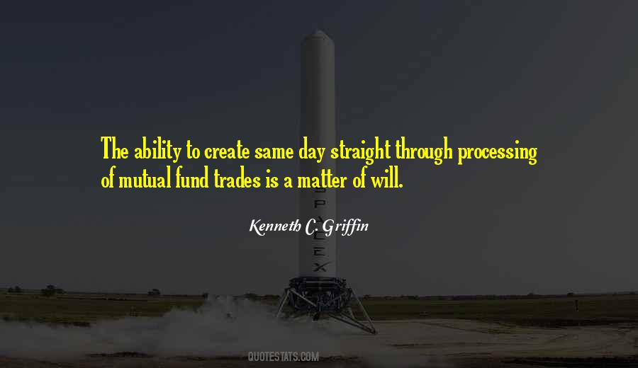 Kenneth C. Griffin Quotes #167464